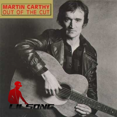 Martin Carthy - Out Of The Cut